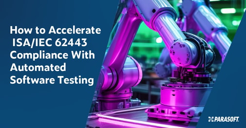 Text on the left: How to Accelerate ISA/IEC 62443 Compliance With Automated Software Testing. On the right is an image of industrial automation hardware with embedded software.
