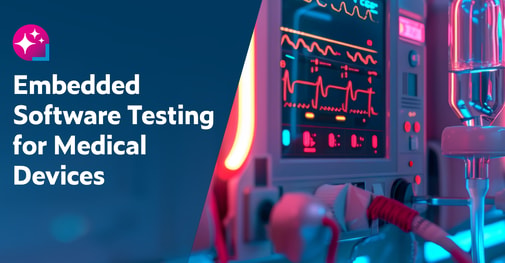 Text on left: Embedded Software Testing for Medical Devices. On the right is a close up image of a medical vital signs monitor.
