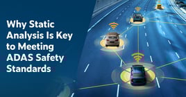 Text on the left: Why Static Analysis Is Key to Meeting ADAS Safety Standards. On the right shows an overview image of a freeway showing multiple software-defined vehicles, some with advanced driver assistance systems.