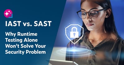 Text on the left: IAST vs. SAST: Why Runtime Testing Alone Won