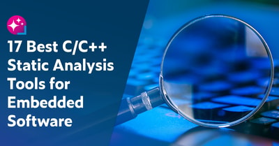 Text on left: 17 Best C/C++ Static Analysis Tools for Embedded Software. On the right is a magnifying glass in the foreground that