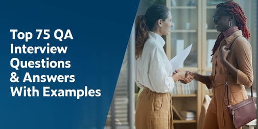 On left is blue background with white text: Top 75 QA Interview Questions & Answers With Examples; on right is photo of a female QA manager shaking hands with QA tester candidate.