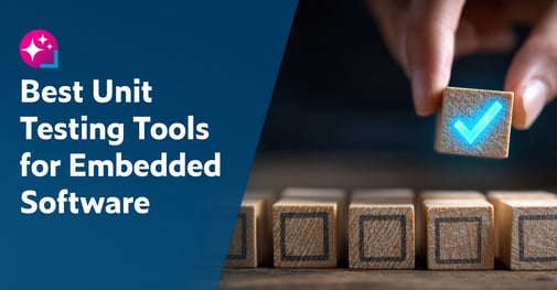Text on the left: Best Unit Testing Tools for Embedded Software. On the right is an image of a hand placing a wooden block with a glowing blue check mark on top of a row of blocks stamped with a black square outline symbolizing the completion of a unit test.