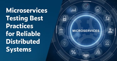 Text on left: Microservices Testing Best Practices for Reliable Distributed Systems. On the right is a graphic containing multiple icons representing different apps and web services forming a circle. Inside it is a smaller core circle that contains gears in the background and the word Microservices in the foreground.